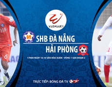 Bóng đá Việt Nam: Nhận định bóng đá nhà cái Đà Nẵng vs Hải Phòng vòng 1 giai đoạn 2 V-League