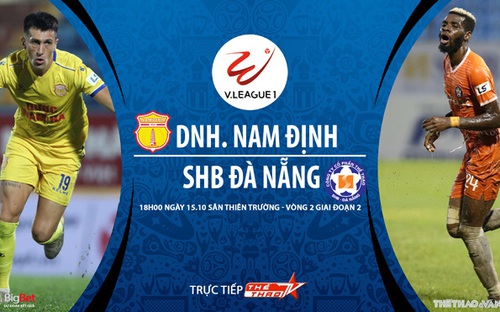 Bóng đá Việt Nam: Nhận định bóng đá nhà cái Nam Định vs Đà Nẵng vòng 2 giai đoạn 2 V-League