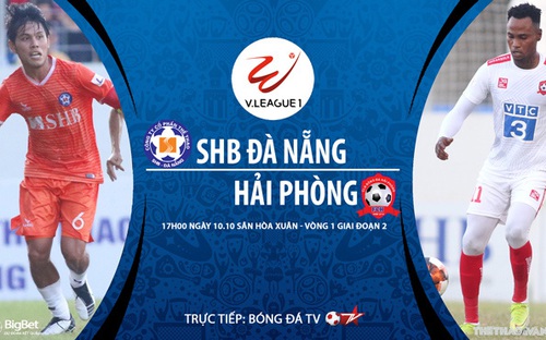 Bóng đá Việt Nam: Nhận định bóng đá nhà cái Đà Nẵng vs Hải Phòng vòng 1 giai đoạn 2 V-League