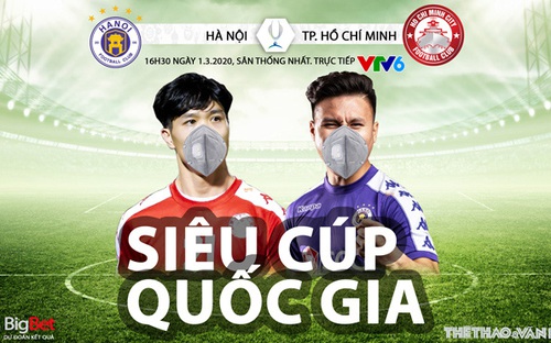 Nhận định bóng đá Siêu Cúp quốc gia: Hà Nội vs TP.HCM (16h30 ngày 1/3). Trực tiếp VTV6