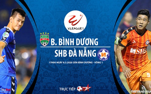 Nhận định bóng đá nhà cái Bình Dương đấu với Đà Nẵng. BĐTV trực tiếp bóng đá V League 2020