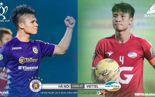 Bóng đá Việt Nam: Nhận định bóng đá chung kết Cúp Quốc gia Hà Nội đấu với Viettel 
